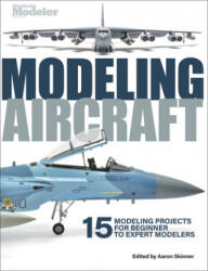 Modeling Aircraft - Aaron Skinner (ISBN: 9781627006989)