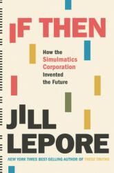 If Then - How the Simulmatics Corporation Invented the Future (ISBN: 9781631496103)
