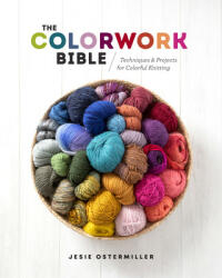 Colorwork Bible - Jessica Ostermiller (ISBN: 9781632506658)