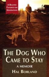 The Dog Who Came to Stay: A Memoir (ISBN: 9781635618846)