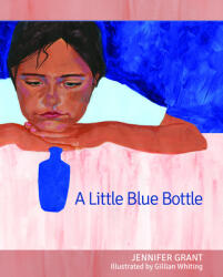 A Little Blue Bottle (ISBN: 9781640652897)