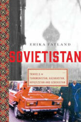 Sovietistan - Erica Fatland (ISBN: 9781643133263)