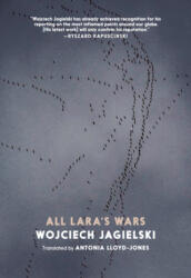 All Lara's Wars - WOJCIECH JAGIELSKI (ISBN: 9781644210161)
