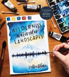 Wilderness Watercolor Landscapes (ISBN: 9781645670964)