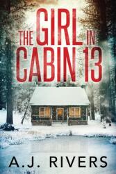 The Girl in Cabin 13 (ISBN: 9781658306850)