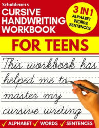Cursive handwriting workbook for teens: cursive writing practice workbook for teens, tweens and young adults (beginners cursive workbooks / cursive te - Scholdeners (ISBN: 9781661308063)