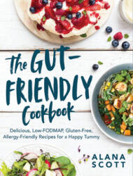 Gut-Friendly Cookbook - Alana Scott (ISBN: 9781682684917)