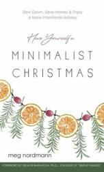 Have Yourself a Minimalist Christmas - Denaye Barahona (ISBN: 9781734912128)