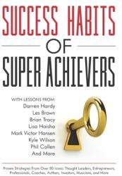 Success Habits of Super Achievers (ISBN: 9781735742809)