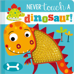 Never Touch a Dinosaur! (ISBN: 9781789478839)