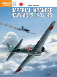 Imperial Japanese Navy Aces 1937-45 - Henry Sakaida (ISBN: 9781855327276)