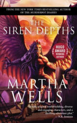 The Siren Depths: Volume Three of the Books of the Raksura - Martha Wells (ISBN: 9781949102307)