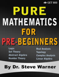 Pure Mathematics for Pre-Beginners (ISBN: 9781951619091)