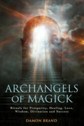 Archangels of Magick - Damon Brand (ISBN: 9781976755583)
