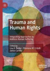 Trauma and Human Rights: Integrating Approaches to Address Human Suffering (ISBN: 9783030163976)