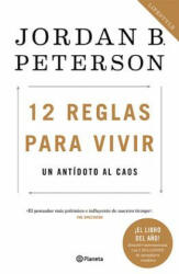 12 Reglas Para Vivir: Un Antadoto Al Caos (ISBN: 9786070755620)