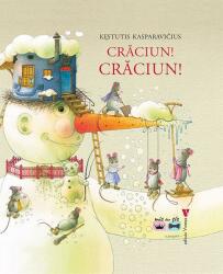 Craciun! Craciun! - Kestutis Kasparavicius (ISBN: 9786060810162)