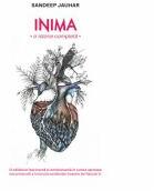 Inima. O istorie completă (ISBN: 9786060064572)