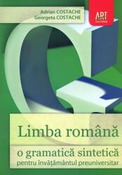 Limba română. O gramatică sintetică pentru învăţământul preuniversitar (ISBN: 9789731246727)