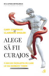 Alege să fii curajos (ISBN: 9786064407467)