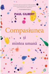 Compasiunea și mintea umană (ISBN: 9786064407498)