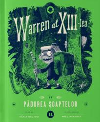 Warren al XIII-lea și Pădurea șoaptelor (ISBN: 9786064406569)