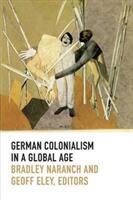 German Colonialism in a Global Age (ISBN: 9780822357230)