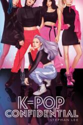 K-pop Confidential - Stephan Lee (ISBN: 9781338639933)