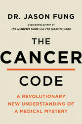Cancer Code - M. D. Jason Fung (ISBN: 9780062894007)