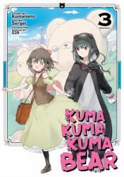 Kuma Kuma Kuma Bear (Manga) Vol. 3 - Sergei (ISBN: 9781645057789)