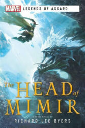 The Head of Mimir: A Marvel Legends of Asgard Novel (ISBN: 9781839080548)