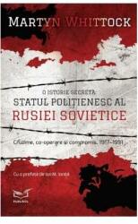Statul politienesc al Rusiei Sovietice - Martyn Whittok (ISBN: 9786069505304)