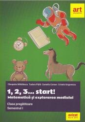 1, 2, 3. . . start! . Matematică și explorarea mediului. Clasa pregătitoare. Semestrul I (ISBN: 9786068954561)