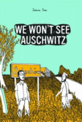 We Won't See Auschwitz - Jeremie Dres (2012)