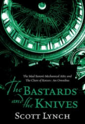 Bastards and the Knives - Scott Lynch (ISBN: 9780575082137)