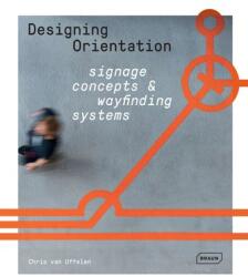 Designul orientării: concepte de semnalizare și sisteme de orientare (ISBN: 9783037682395)