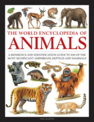 Animals, The World Encyclopedia of - Tom Jackson, Michael Chinery, Stella Martin (ISBN: 9780754834908)