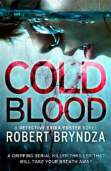 Cold Blood - Robert Bryndza (ISBN: 9780751571325)
