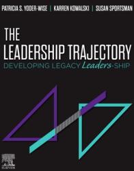 Leadership Trajectory - Developing Legacy Leaders-Ship (ISBN: 9780323597548)