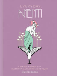 Everyday Amenti - Jennifer Sodini (ISBN: 9780762472055)