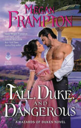 Tall, Duke, and Dangerous - Megan Frampton (ISBN: 9780062867445)