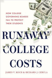 Runaway College Costs: How College Governing Boards Fail to Protect Their Students (ISBN: 9781421438887)