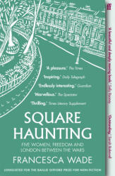 Square Haunting - Francesca Wade (ISBN: 9780571330669)