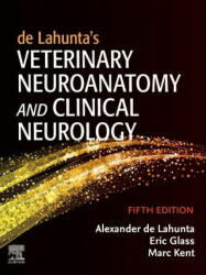 de Lahunta's Veterinary Neuroanatomy and Clinical Neurology - de Lahunta, Glass, Kent (ISBN: 9780323696111)