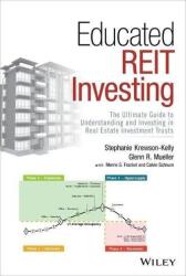 Educated REIT Investing - Stephanie Krewson-Kelly, Glenn R. Mueller, Merrie S. Frankel (ISBN: 9781119708698)
