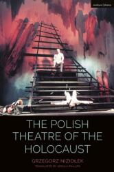 The Polish Theatre of the Holocaust (ISBN: 9781350039742)