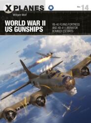 World War II US Gunships (ISBN: 9781472844699)