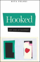 Hooked: Art and Attachment (ISBN: 9780226729633)