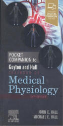 Pocket Companion to Guyton and Hall Textbook of Medical Physiology - JOHN HALL (ISBN: 9780323640077)
