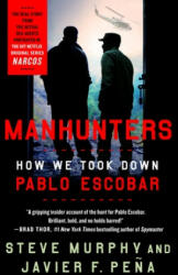 Manhunters - Javier F. Pena (ISBN: 9781250202895)